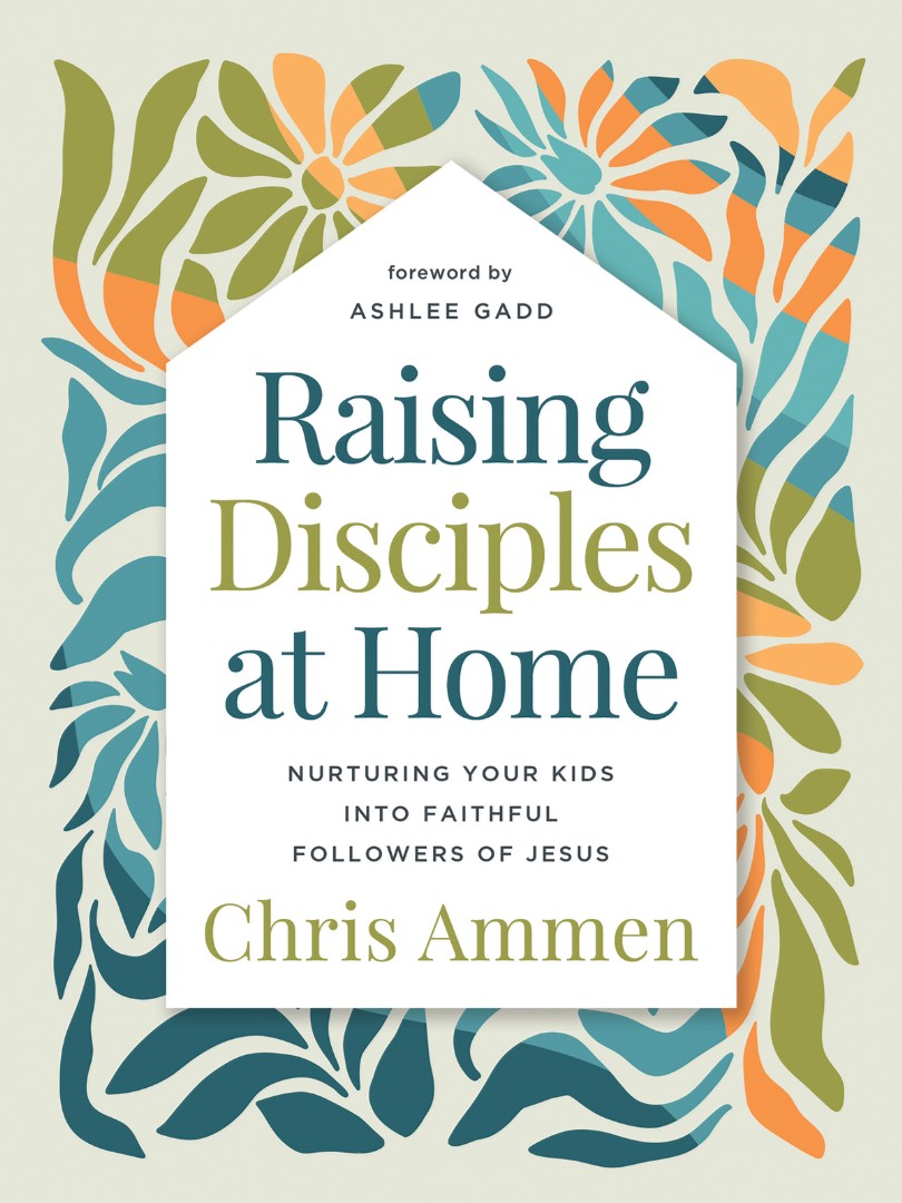 Raising Disciples at Home - Re-vived