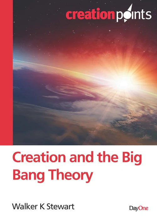 Creation and the Big Bang Theory - Re-vived