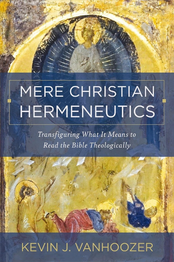 Mere Christian Hermeneutics - Re-vived