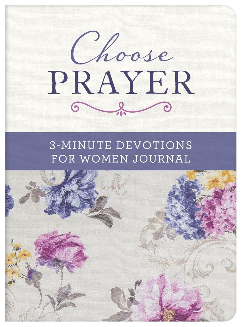 Choose Prayer: 3-Minute Devotions For Women Journal - Re-vived