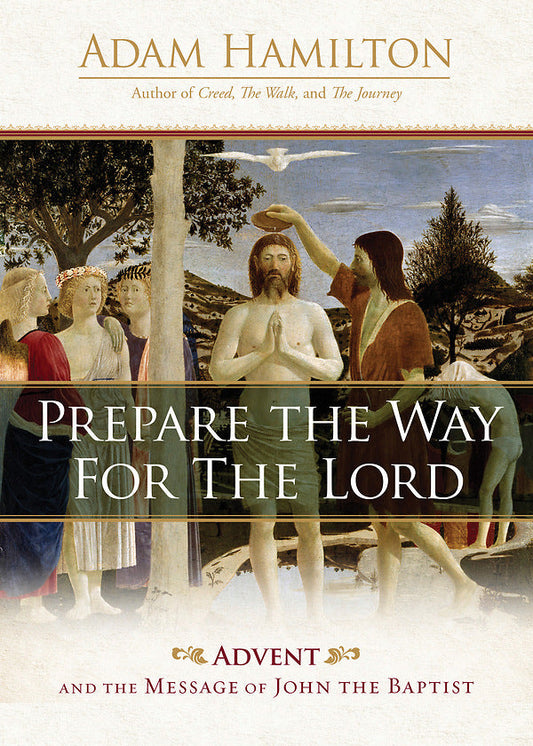 Prepare the Way for the Lord - Re-vived