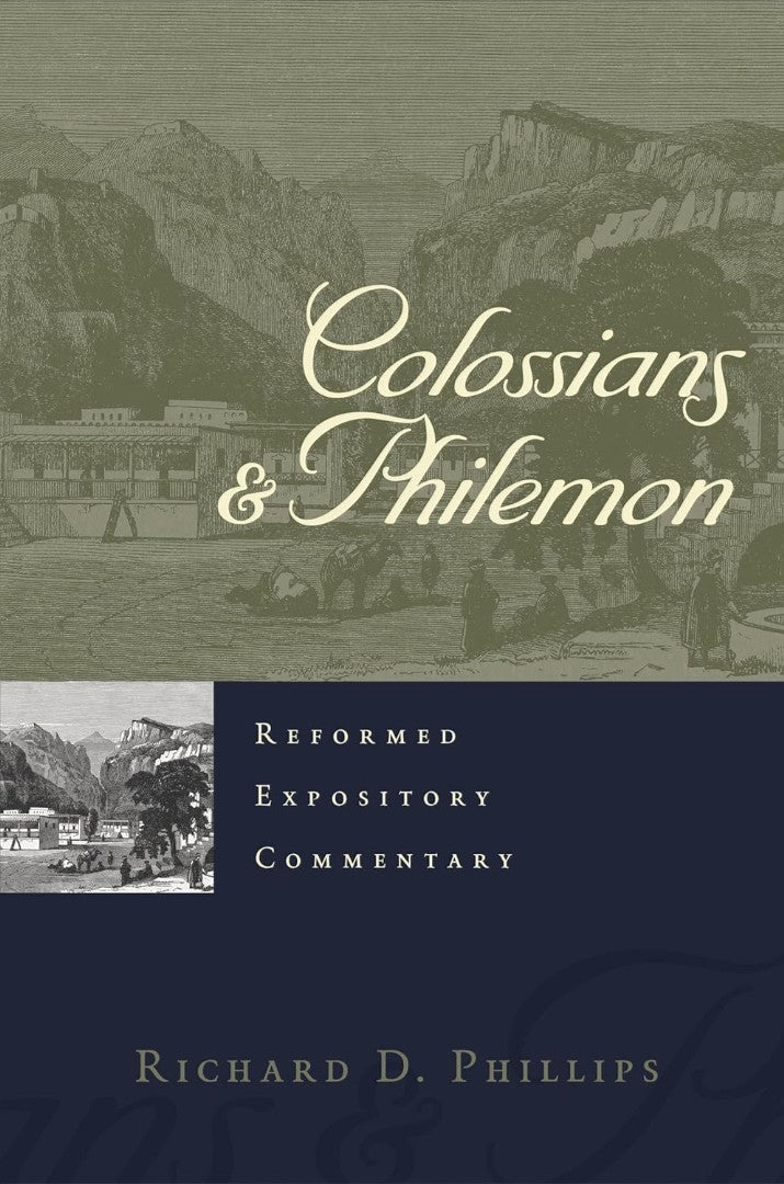 Reformed Expository Commentary: Colossians & Philemon - Re-vived