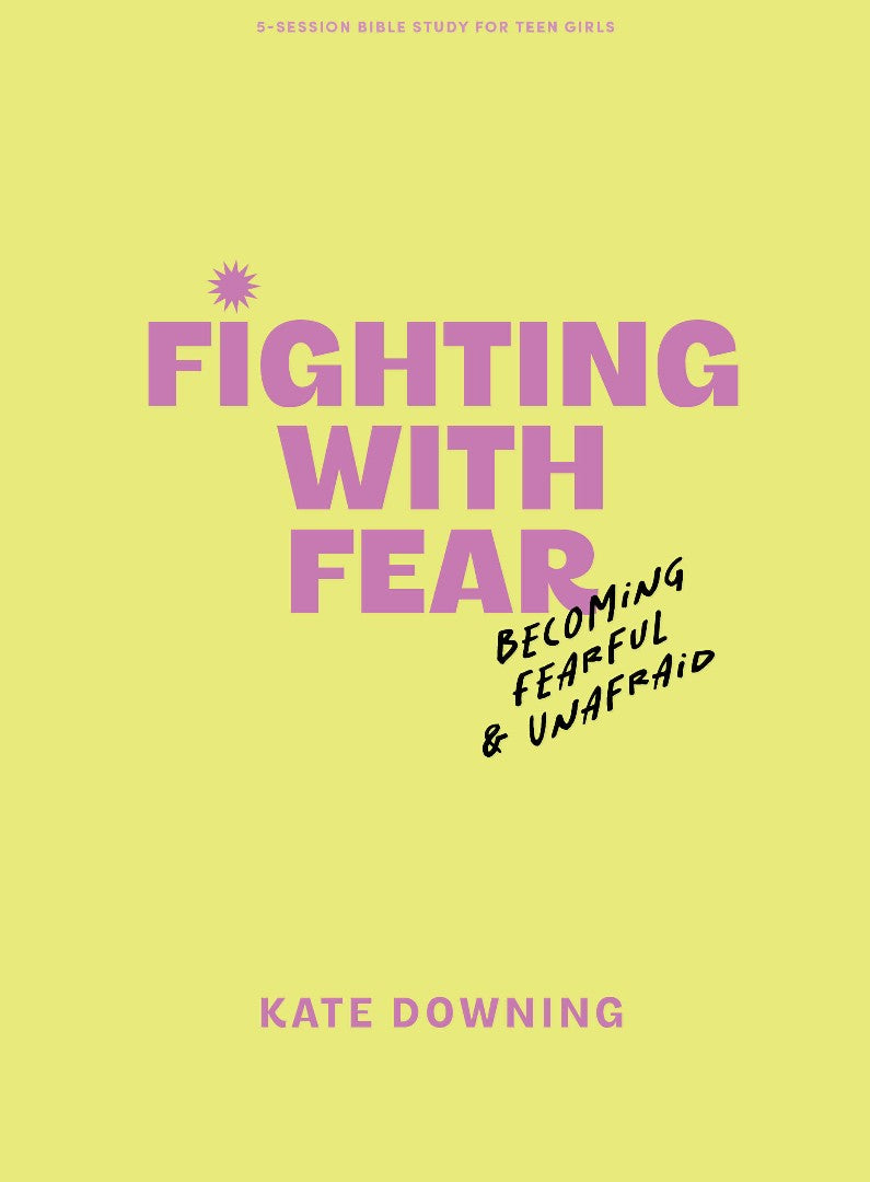 Fighting with Fear Teen Girls' Bible Study Book - Re-vived