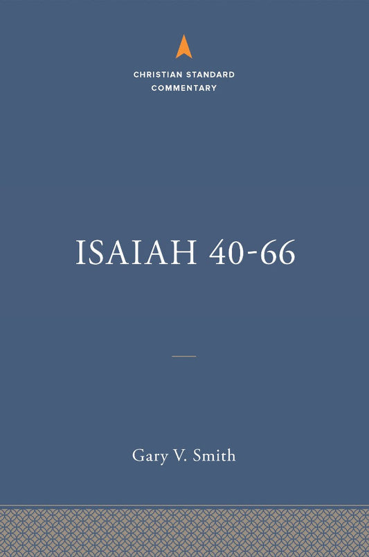 Isaiah 40-66: The Christian Standard Commentary - Re-vived