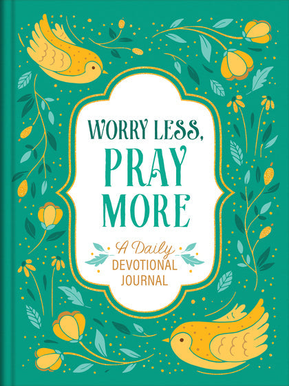 Worry Less, Pray More: A Daily Devotional Journal - Re-vived