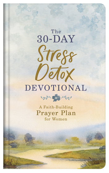 The 30-Day Stress Detox Devotional - Re-vived