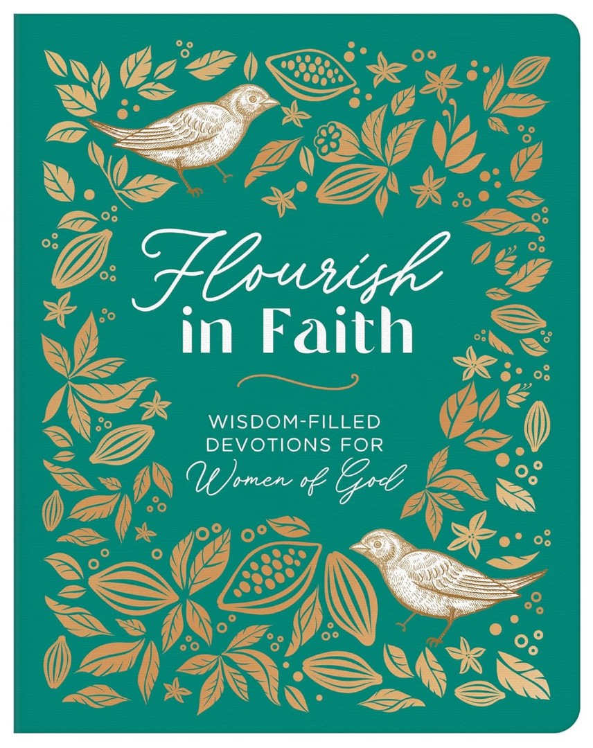 Flourish In Faith: Wisdom-Filled Devotions For Women Of God - Re-vived