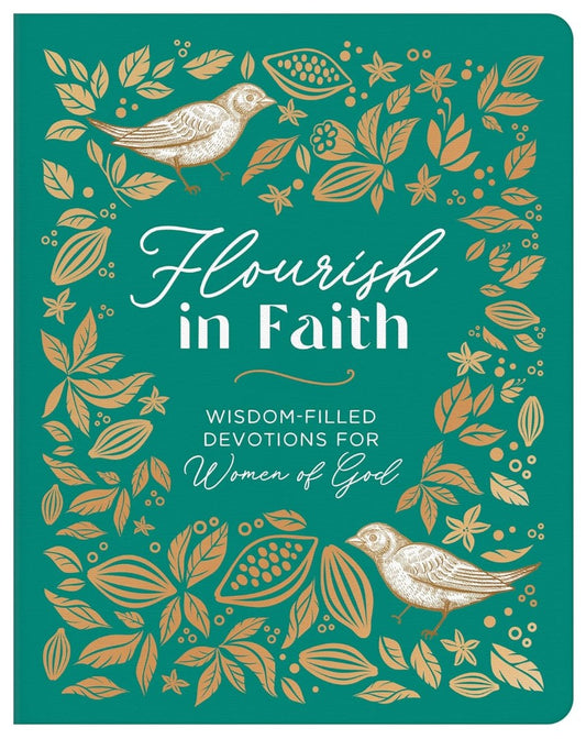 Flourish In Faith: Wisdom-Filled Devotions For Women Of God - Re-vived