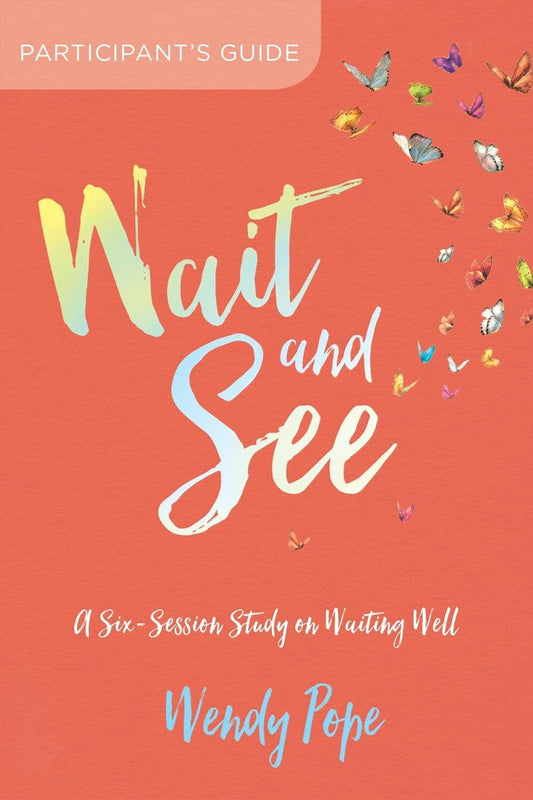 Wait and See Participant's Guide - Re-vived
