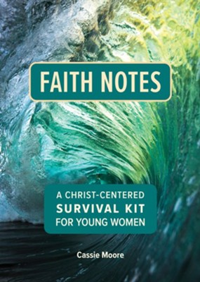 Faith Notes: A Christ-Centered Survival Kit For Young Women - Re-vived