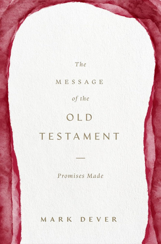The Message of the Old Testament - Re-vived