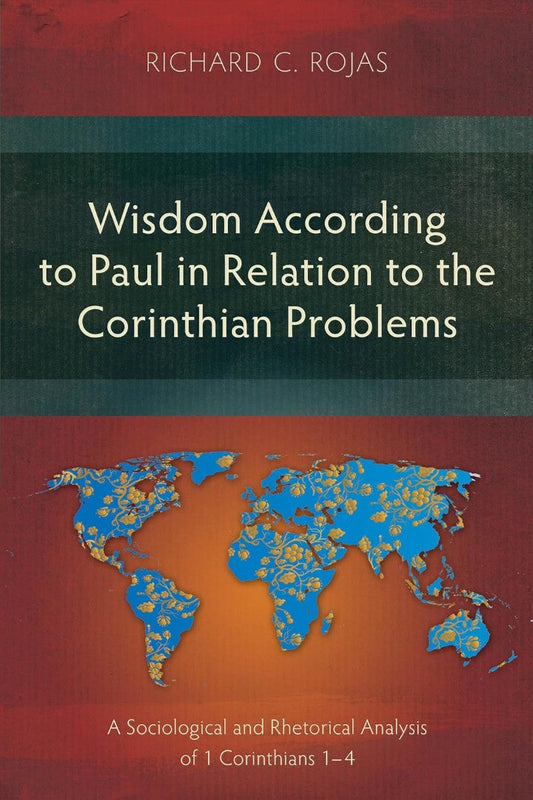Wisdom According to Paul in Relation to Corinthian Problems - Re-vived