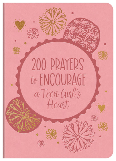 200 Prayers...A Teen Girl's Heart - Re-vived