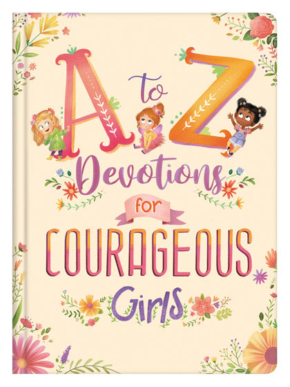 A To Z Devotions For Courageous Girls - Re-vived