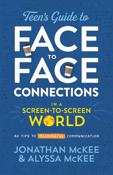 Teen'S Guide To Face-To-Face Connections - Re-vived