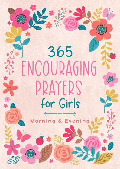 365 Encouraging Prayers For Girls - Re-vived