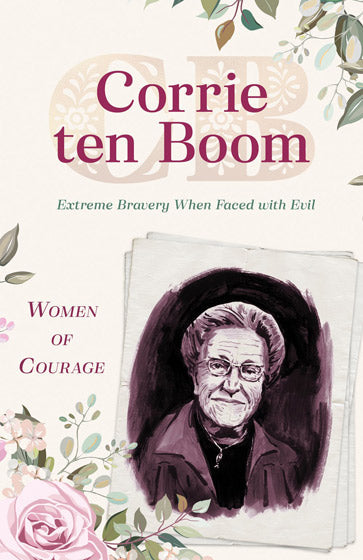Women Of Courage: Corrie Ten Boom - Re-vived