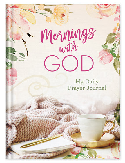 Mornings With God:  Daily Prayer Journal - Re-vived
