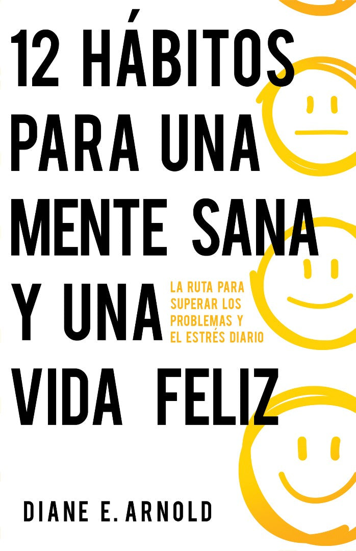 12 Hábitos Para Una Mente Sana Y Una Vida Feliz - Re-vived