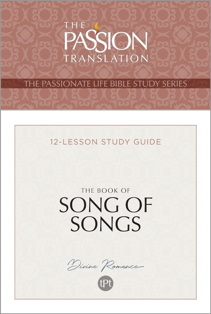 Passion Translation Bible Study Series: Song of Songs - Re-vived