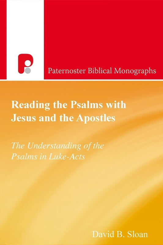 Reading the Psalms with Jesus and the Apostles - Re-vived