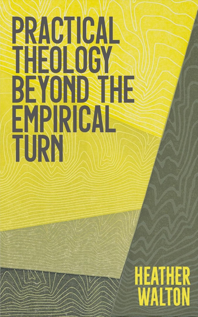 Practical Theology Beyond the Empirical Turn - Re-vived