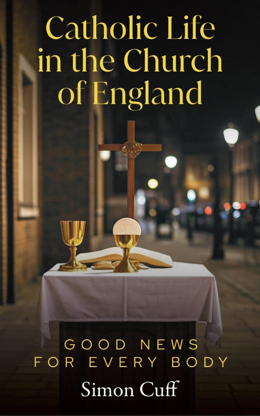 Catholic Life in the Church of England - Re-vived