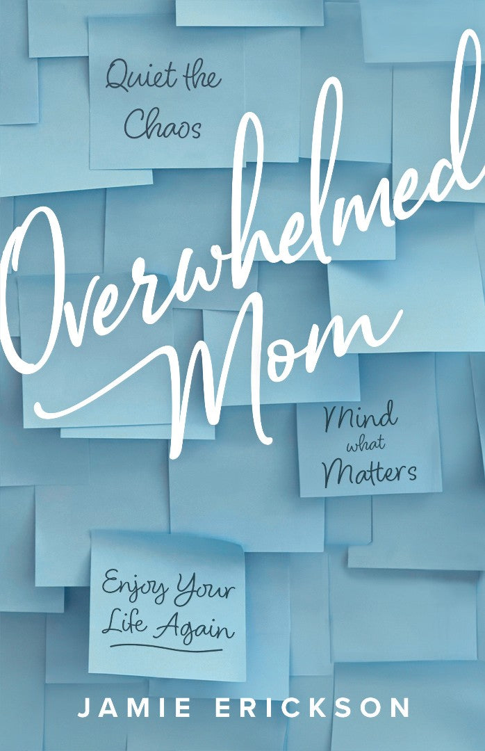Overwhelmed Mom - Re-vived