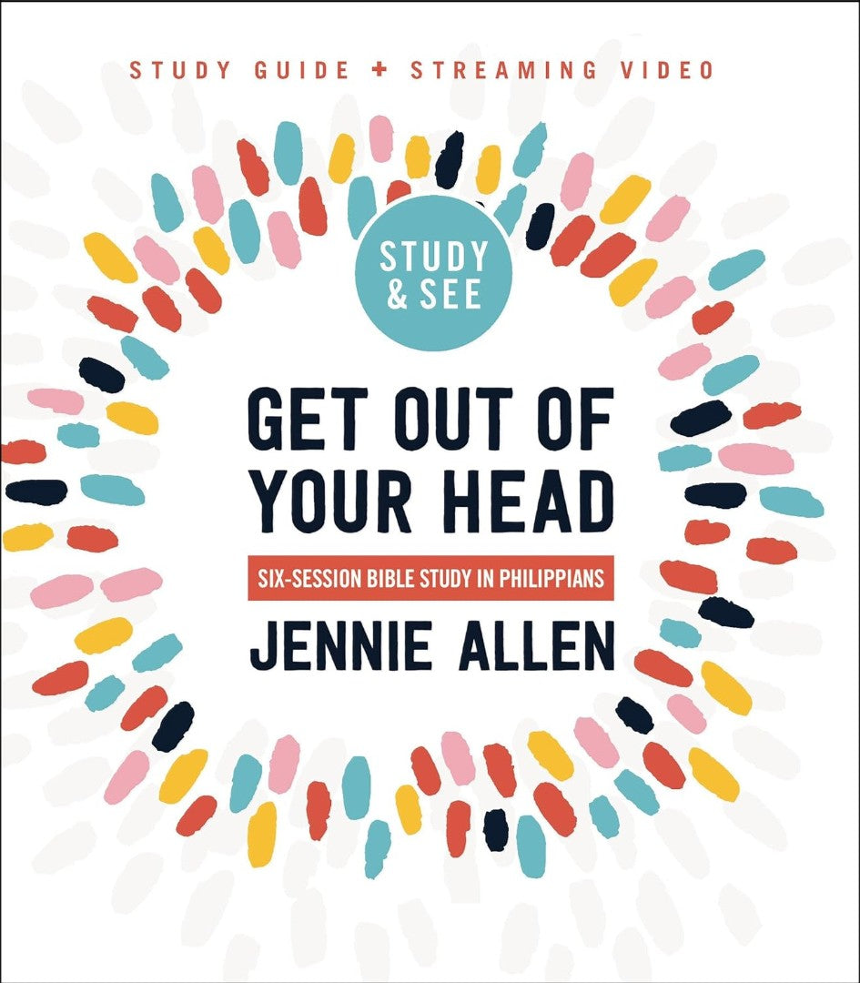 Get Out of Your Head Bible Study Guide plus Streaming Video - Re-vived