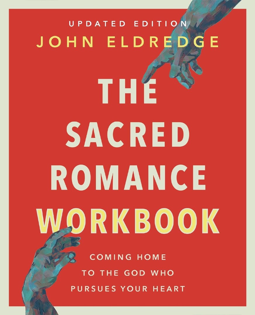 The Sacred Romance Workbook Updated Edition - Re-vived