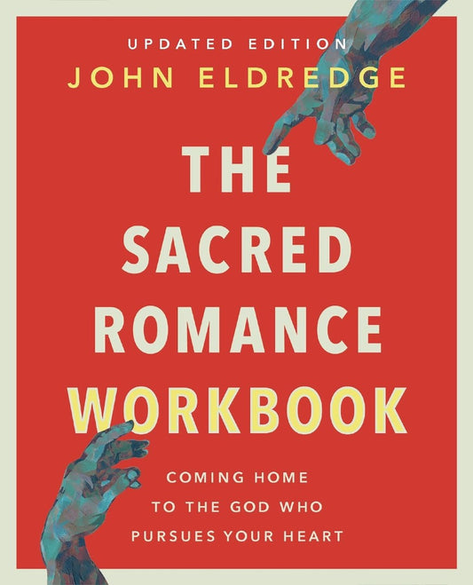 The Sacred Romance Workbook Updated Edition - Re-vived