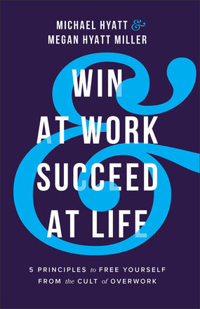 Win At Work And Succeed At Life - Re-vived