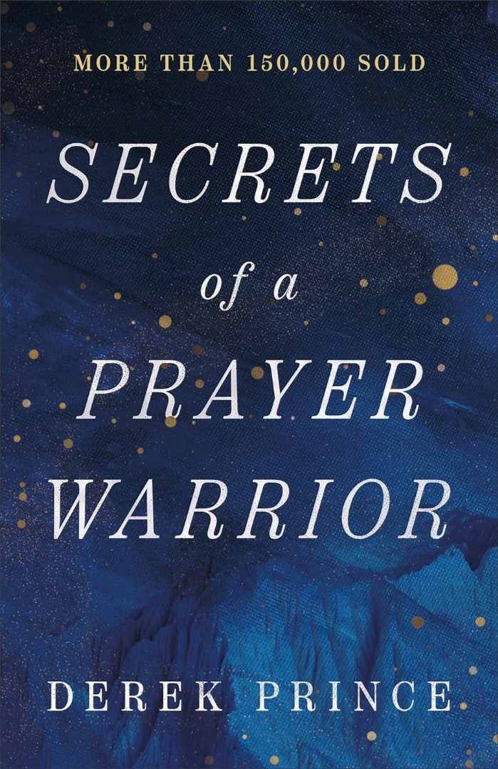Secrets of a Prayer Warrior - Re-vived