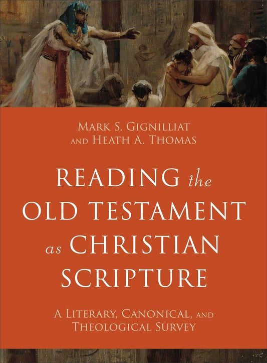 Reading the Old Testament as Christian Scripture - Re-vived