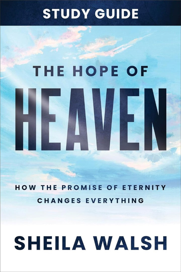 The Hope of Heaven Study Guide - Re-vived