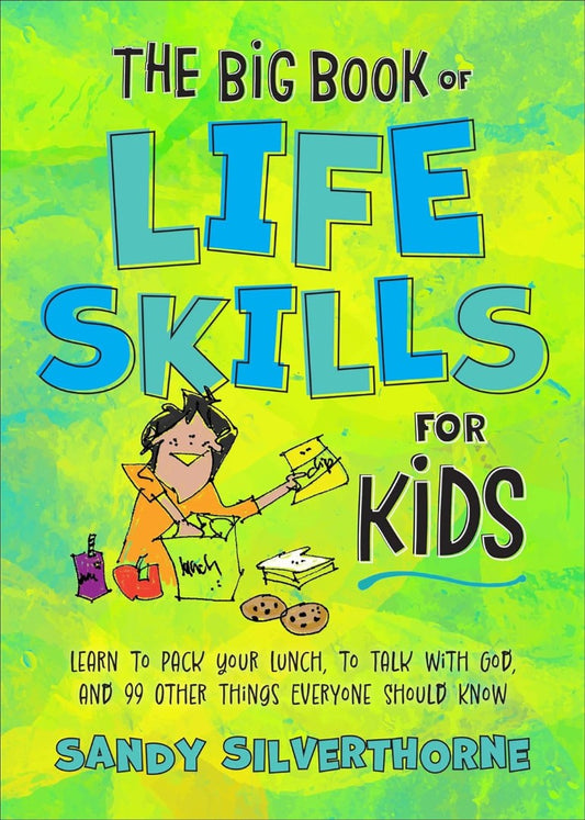 The Big Book of Life Skills for Kids - Re-vived