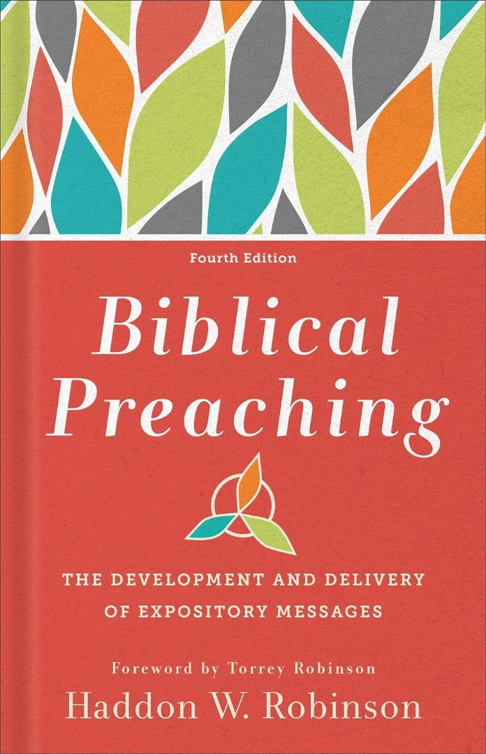 Biblical Preaching, 4th Edition - Re-vived