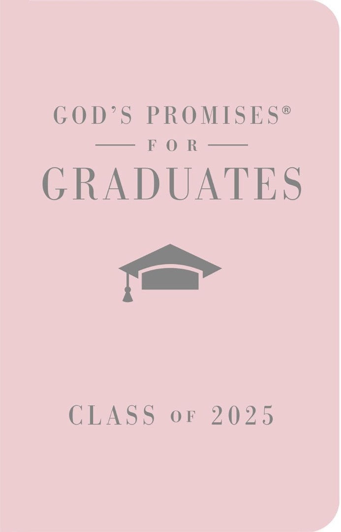 God's Promises for Graduates: Class of 2025, Pink NKJV - Re-vived