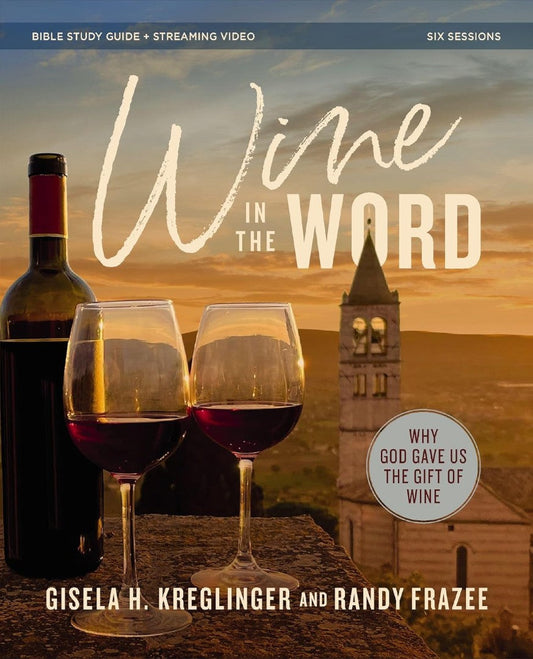Wine in the Word Bible Study Guide & Streaming Video - Re-vived
