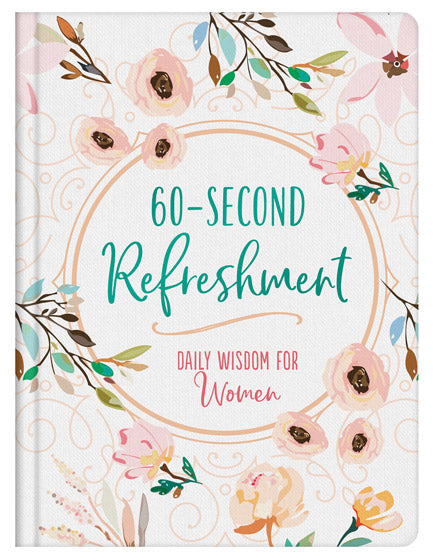60-Second Refreshment: Daily Wisdom For Women - Re-vived