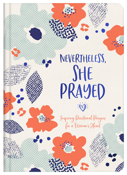 Nevertheless, She Prayed - Re-vived