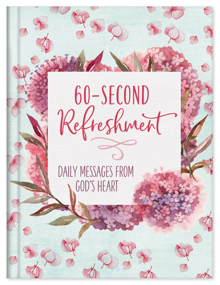 60-Second Refreshment: Daily Messages From God's Heart - Re-vived
