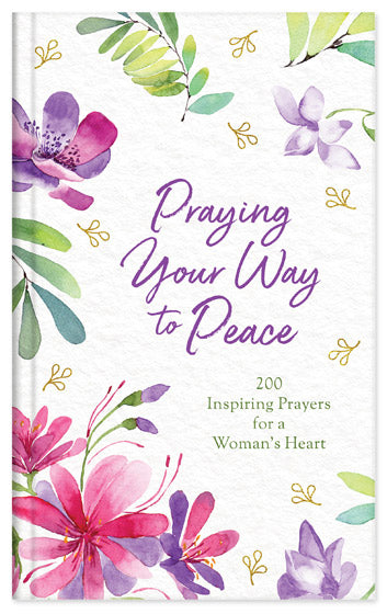 Praying Your Way To Peace - Re-vived