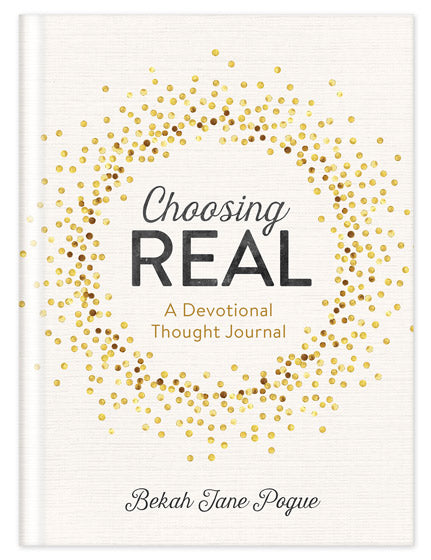 Choosing Real: A Devotional Thought Jrnl - Re-vived