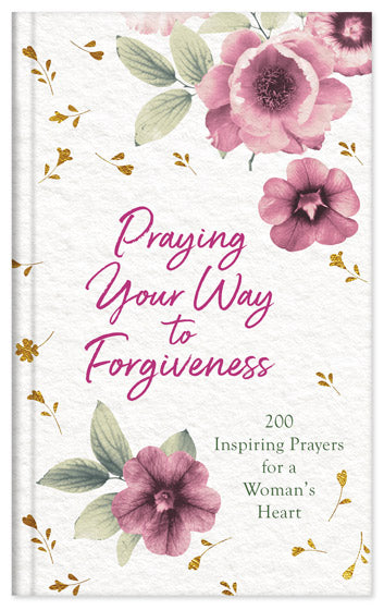 Praying Your Way To Forgiveness - Re-vived