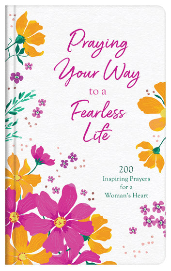 Praying Your Way To A Fearless Life - Re-vived