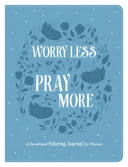 Worry Less, Pray More - Re-vived