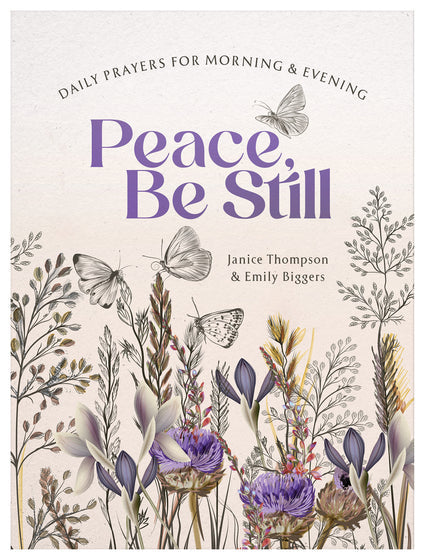 Peace, Be Still: Daily Prayers - Re-vived