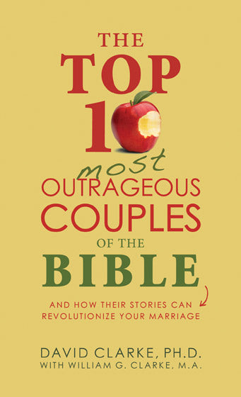 The Top 10 Most Outrageous Couples Of The Bible - Re-vived