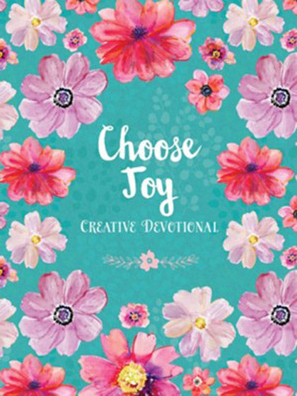 Choose Joy Creative Devotional - Re-vived